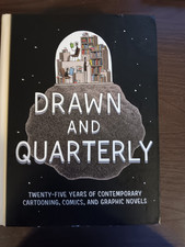 Drawn & Quarterly: Twenty-five Years of Contemporary Cartooning, Comics, and...