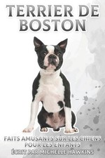 Terrier de Boston: Faits