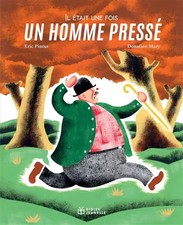 Il était une fois un homme pressé, Eric Pintus
