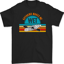 Kayaking Makes Me Wet Funny Kayak Canoe Mens Gildan Cotton T-Shirt