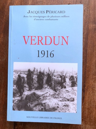 Verdun 1916 jacques péricard - 1916,,