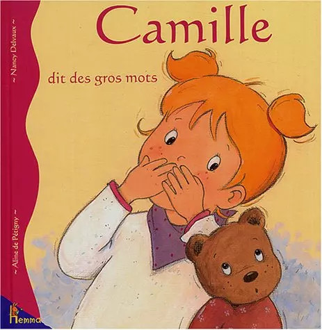 Camille dit des gros - , mots