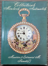 Livre Collection Montres et Automates - Maurice et Edouard SANDOZ (Horlogerie)