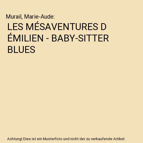 Les mésaventures émilien - les,