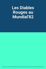 Les Diables Rouges au Mundial'82, Unknown