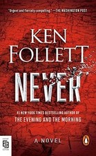 Never: A Novel de Follett, Ken
