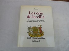 MASSIN LES CRIS DE LA VILLE COMMERCES AMBULANTS ET PETITS METIERS DE LA RUE 1978