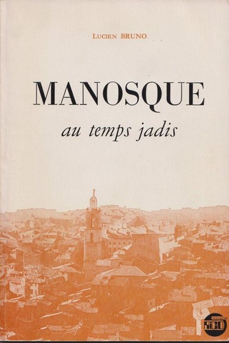 Manosque temps jadis - temps,