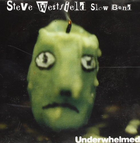 Steve westfield underwhelmed - westfield,