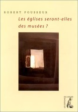 Les églises seront-elles des