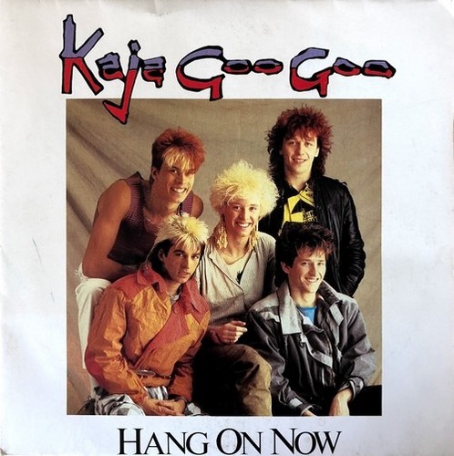Kajagoogoo hang now - -,