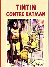 HOMMAGE A HERGE TINTIN CONTRE BATMAN VERSION COLORISEE + VERSION NOIR ET BLANC
