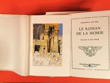 THÉOPHILE GAUTIER - LE ROMAN DE LA MOMIE - ILLUSTRÉ PAR PAUL PEIRÉ - 1945