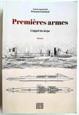 Premières armes  . L'appel du