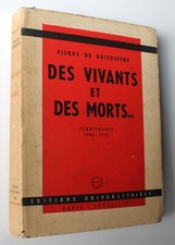 Des vivants et des morts…  - 1948 - 1953 - Pierre de Boisdeffre - Littérature