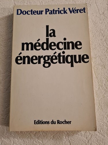 Médecine énergétique - la, |