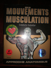 GUIDE DES MOUVEMENTS DE MUSCULATION 4TH ED IN FRENCH!!! MUSCLE MOVEMENTS?