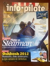 Info-Pilote n°678 du 9/2012; Essai Cessna TT/ Stearman/ Oshkosh 2012/ Sir Franci