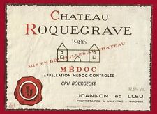 77/69 Label Bordeaux Médoc CHÂTEAU ROQUEGRAVE cru bourgeois 1986 JOANNON