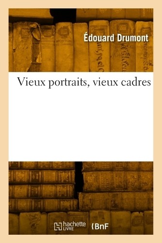 édouard drumont vieux - Édouard,