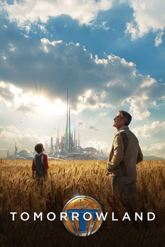 Tomorrowland movie - tomorrowland,