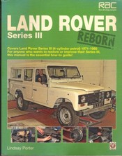 LAND ROVER SERIES 3,SERIES III,FOUR CYLINDER PETROL RESTORATION MANUAL 1971-1985