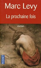 MARC LEVY - LA PROCHAINE FOIS - ROMAN - LIVRE POCKET - TBE