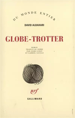 Globe trotter david - david, albahari