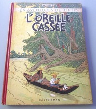TINTIN HERGE L'OREILLE CASSEE B2 1948 CASTERMAN BON ETAT