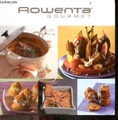 Rowenta gourmet recettes - recettes, +