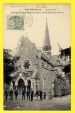 Old postcard FRANCE 10 - BAR sur SEINE (Aube) CHAPEL ND du CHÊNE Bois de la Garenne