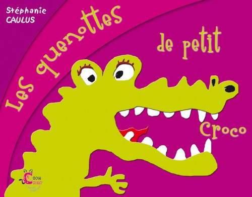Les quenottes petit croco - les, de