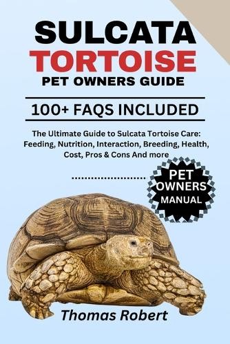 Thomas robert sulcata tortoise - thomas,