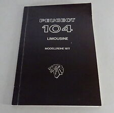 08/1976 Peugeot 104 GL / GL6 / SL Saloon Workshop Manual