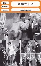 Fiche Cinéma - FERNAND RIVERS - LE FAUTEUIL 47 - 1937