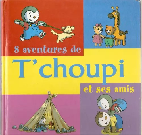 Aventures choupi et ses - 8,