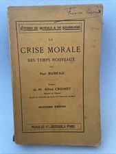 La crise morale des temps nouveaux P Bureau, 1907