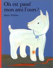 Où est passé mon ami l'ours