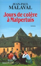 Jours de colère à Malpertuis - Malaval, Jean-Paul