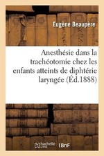 Anesthsie Par Le Chloroforme Dans La Trachotomie Chez Les Enfants Atteints de Di