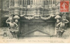 HAUTE LOIRE LA CHAISE DIEU L'glise Buffet d'Orgues