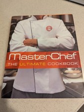 MasterChef: the Ultimate Cookbook by The Contestants and Judges of MasterChef...