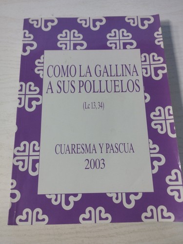 Como gallina ses - gallina, À
