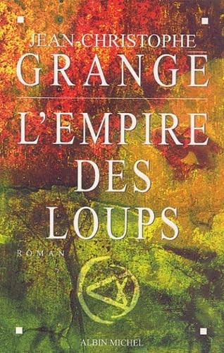 Empire des loups grangé - des,