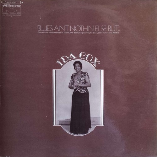 Ida cox blues ain nothin - blues, ain't