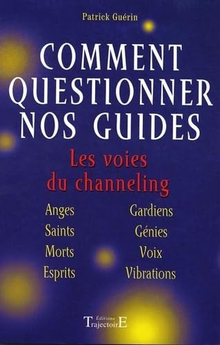 Comment questionner ses guides