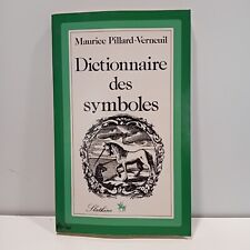 PILLARD-VERNEUIL M. « Dictionnaire des symboles, emblèmes et attributs »