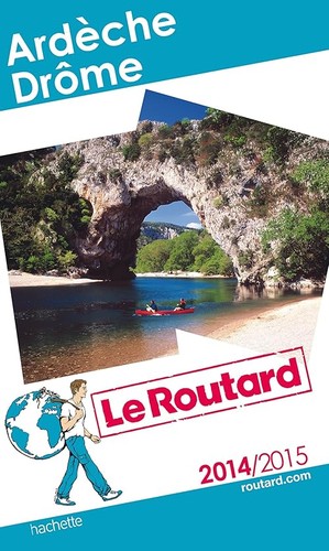 Ardèche drôme le routard - ardèche,,