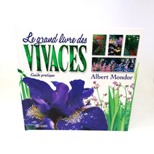 2001 Le Grand Livres des Vivaces Albert Mondor Horticulture Jardinage De L'homme