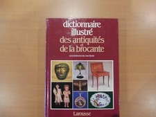 DICTIONNAIRE ILLUSTRE ANTIQUITE ET BROCANTE 1982   - ETAT  TRES BON  !!